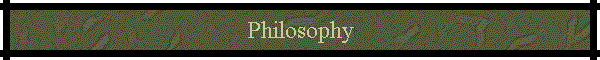 Philosophy