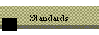 Standards