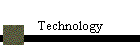 Technology