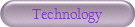 Technology