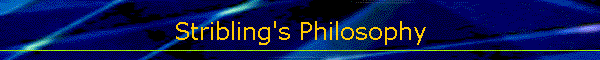Stribling's Philosophy