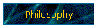 Philosophy