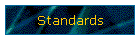 Standards
