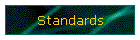 Standards