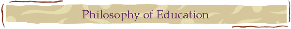 Philosophy of Education
