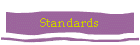 Standards