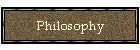 Philosophy