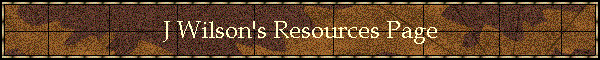 J Wilson's Resources Page