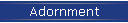 Adornment