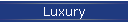 Luxury