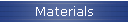 Materials
