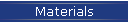 Materials