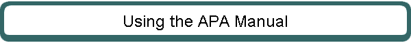 Using the APA Manual